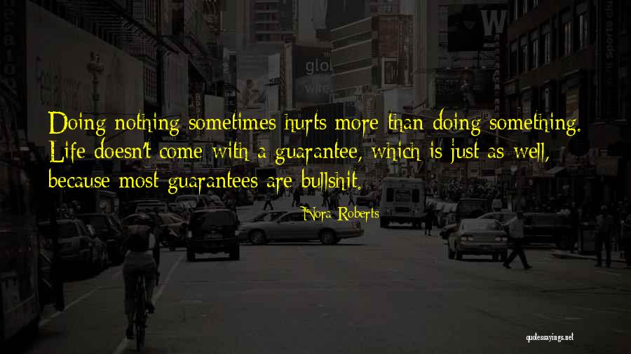 Doesn T Which Quotes By Nora Roberts Doesn T Which Quotes By Nora Roberts