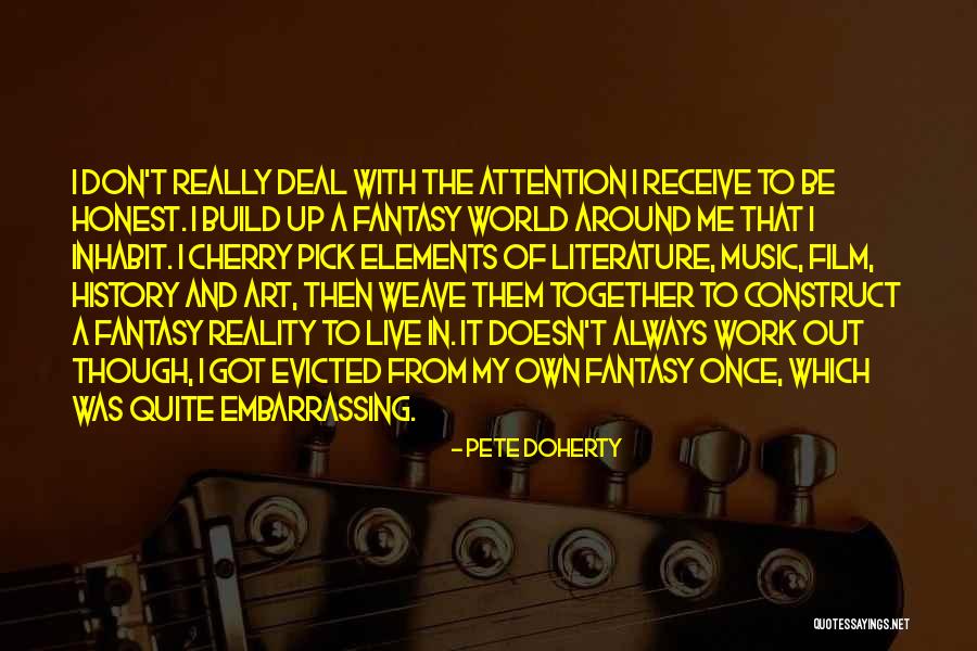 Doesn T Which Quotes By Pete Doherty Doesn T Which Quotes By Pete Doherty