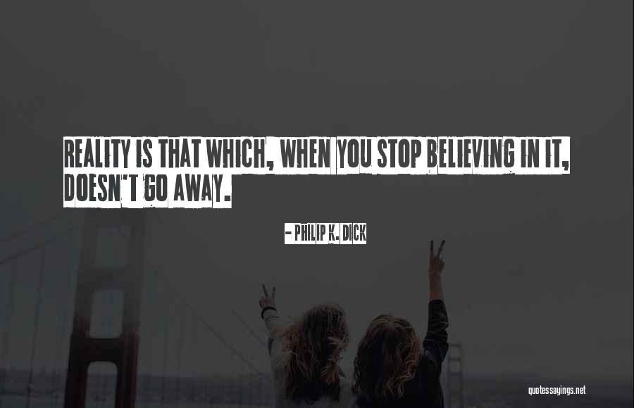 Doesn T Which Quotes By Philip K. Dick Doesn T Which Quotes By Philip K. Dick