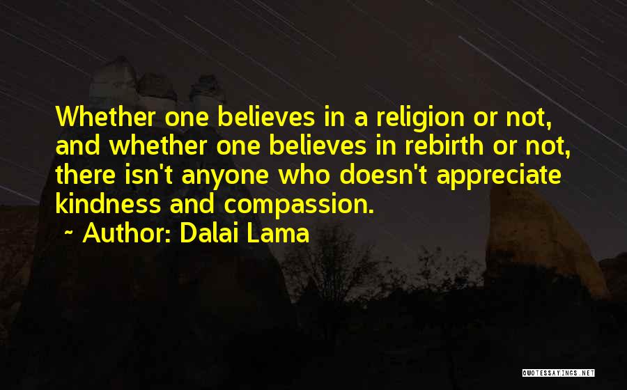 Doesn't Appreciate Me Quotes By Dalai Lama
