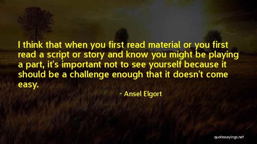 Doesn't Come Easy Quotes By Ansel Elgort Doesn't Come Easy Quotes By Ansel Elgort