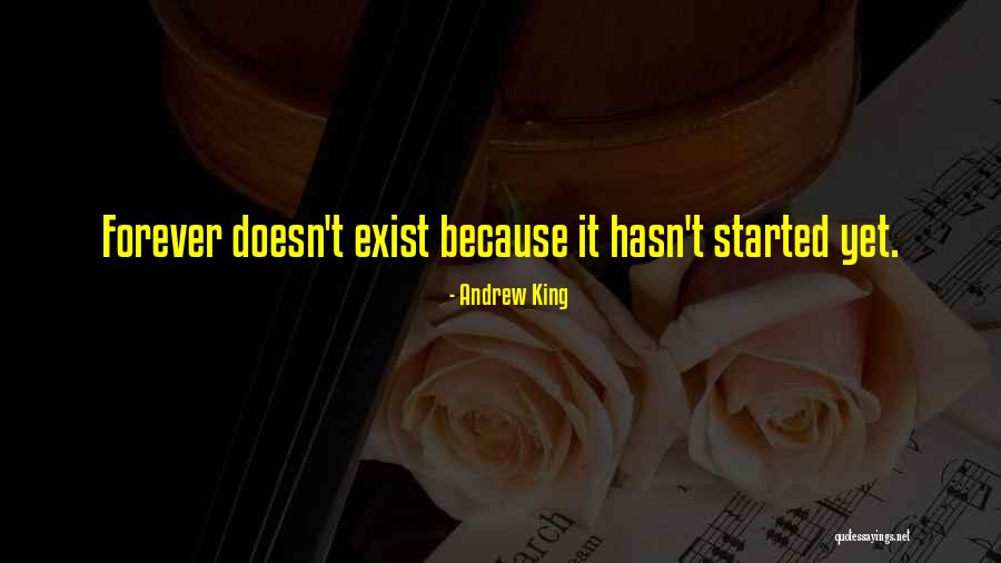 Doesn't Exist Quotes By Andrew King