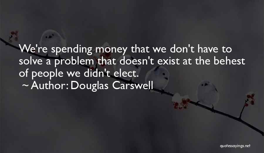 Doesn't Exist Quotes By Douglas Carswell