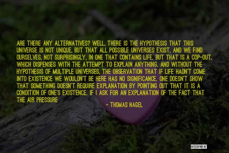 Doesn't Exist Quotes By Thomas Nagel Doesn't Exist Quotes By Thomas Nagel