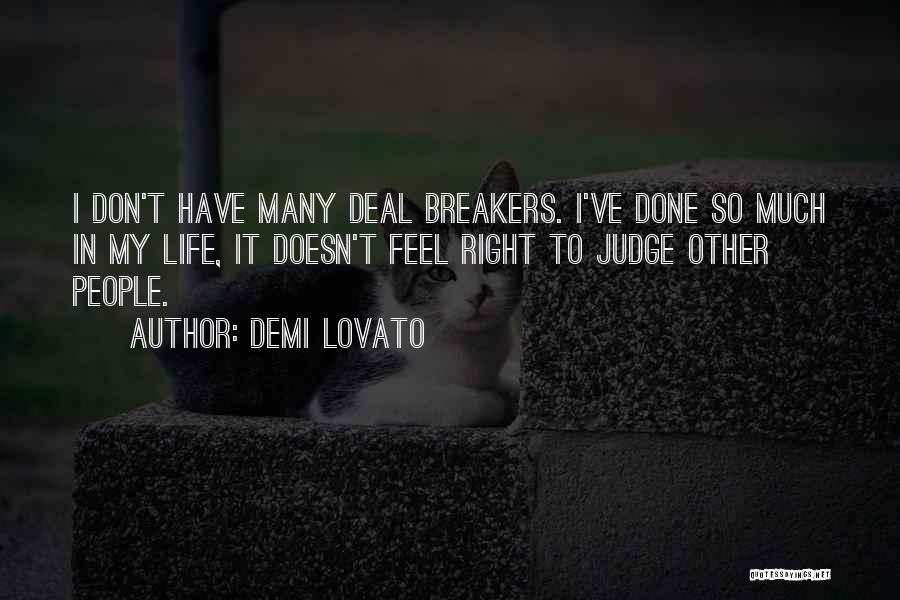 Doesn't Feel Right Quotes By Demi Lovato