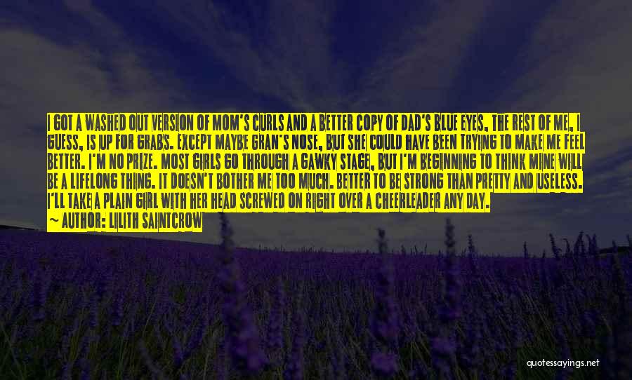 Doesn't Feel Right Quotes By Lilith Saintcrow