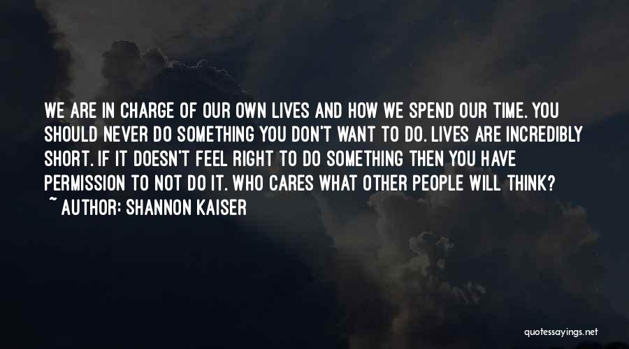 Doesn't Feel Right Quotes By Shannon Kaiser