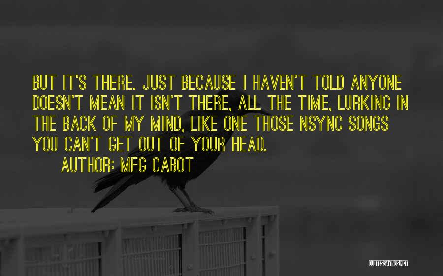 Doesn't Like You Back Quotes By Meg Cabot