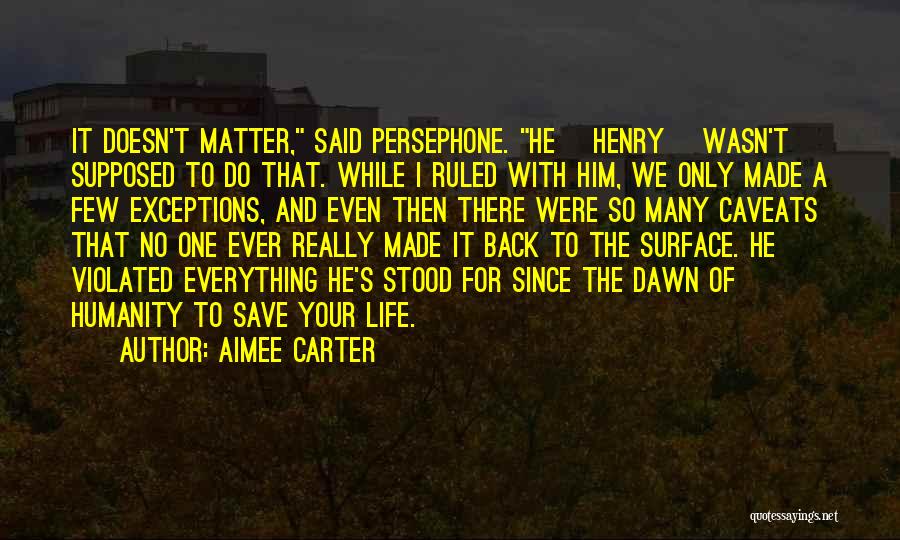 Doesn't Love Back Quotes By Aimee Carter