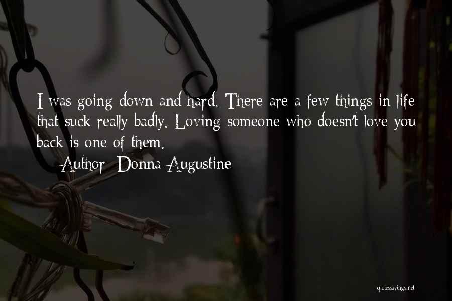 Doesn't Love Back Quotes By Donna Augustine