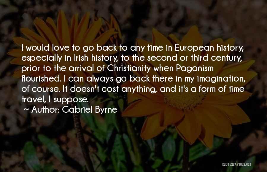 Doesn't Love Back Quotes By Gabriel Byrne