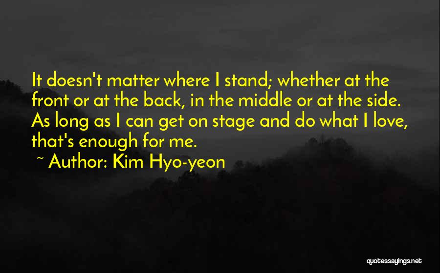 Doesn't Love Back Quotes By Kim Hyo-yeon