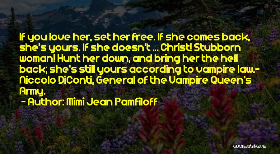 Doesn't Love Back Quotes By Mimi Jean Pamfiloff