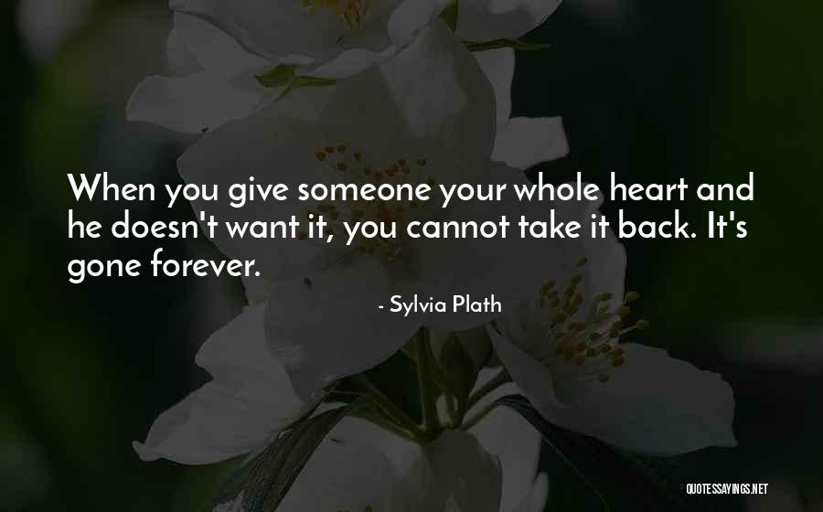 Doesn't Love Back Quotes By Sylvia Plath