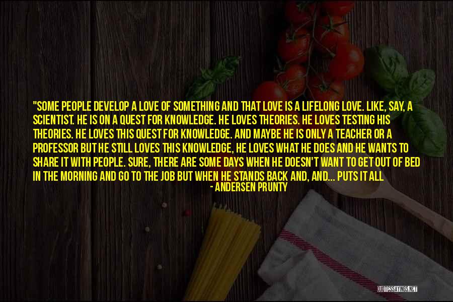 Doesn't Love You Back Quotes By Andersen Prunty Doesn't Love You Back Quotes By Andersen Prunty