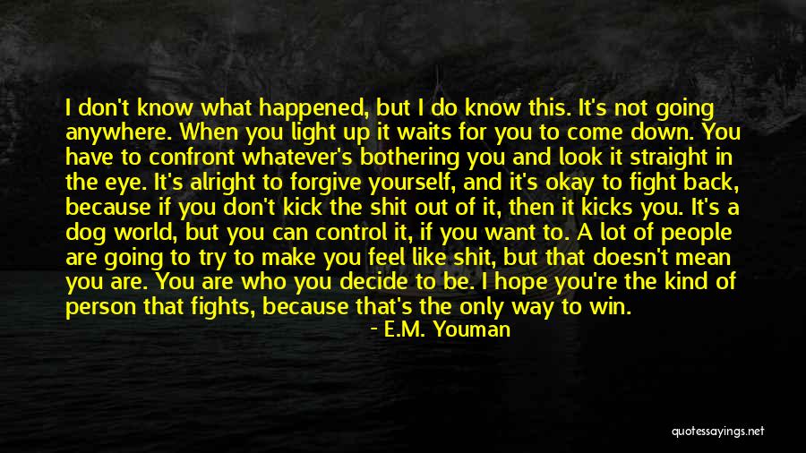Doesn't Love You Back Quotes By E.M. Youman Doesn't Love You Back Quotes By E.M. Youman