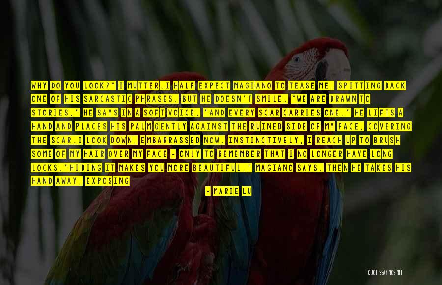 Doesn't Love You Back Quotes By Marie Lu Doesn't Love You Back Quotes By Marie Lu