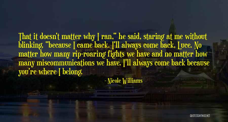 Doesn't Love You Back Quotes By Nicole Williams Doesn't Love You Back Quotes By Nicole Williams