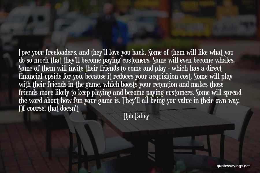 Doesn't Love You Back Quotes By Rob Fahey Doesn't Love You Back Quotes By Rob Fahey
