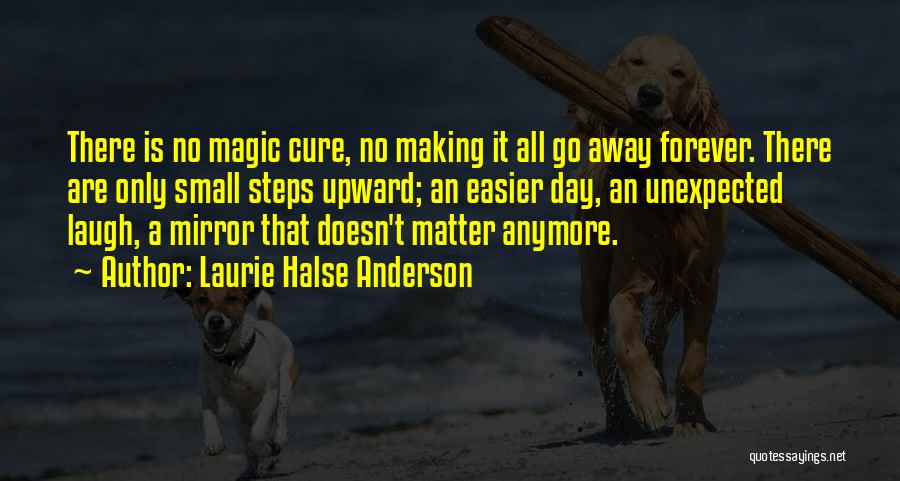 Doesn't Matter Anymore Quotes By Laurie Halse Anderson
