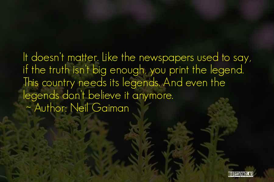 Doesn't Matter Anymore Quotes By Neil Gaiman