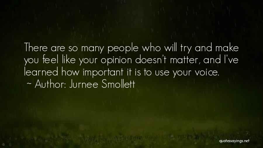 Doesn't Matter How I Feel Quotes By Jurnee Smollett