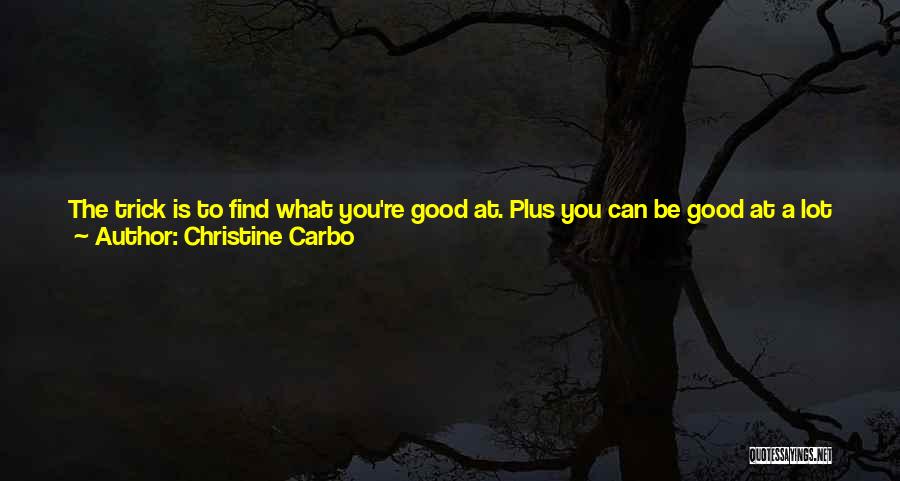 Doesn't Matter What You Look Like Quotes By Christine Carbo