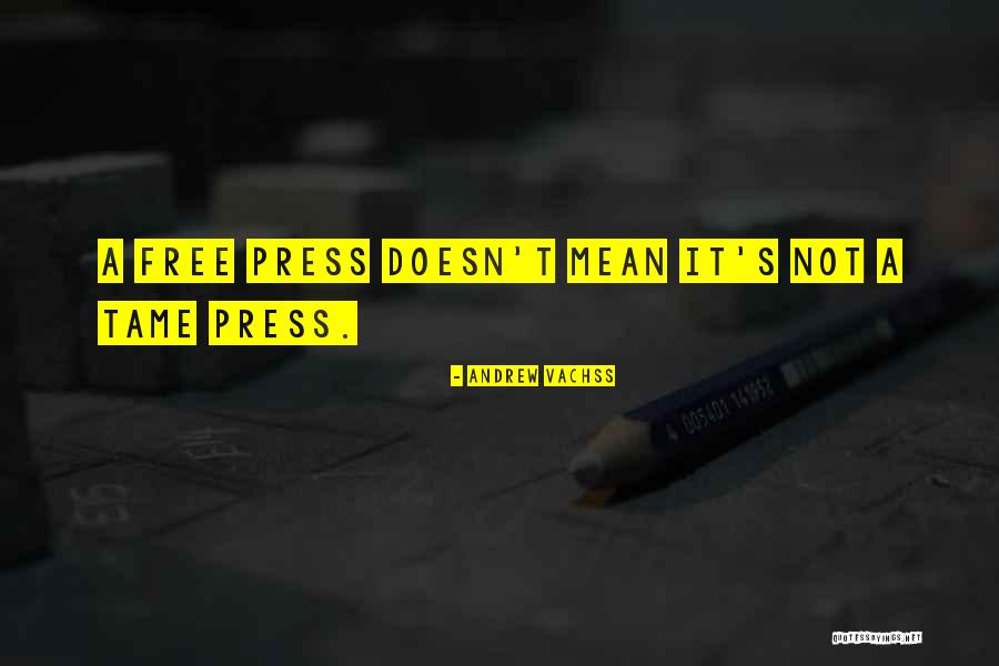 Doesn't Mean Quotes By Andrew Vachss Doesn't Mean Quotes By Andrew Vachss