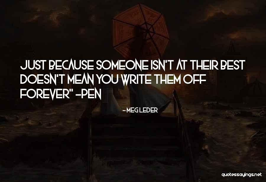 Doesn't Mean Quotes By Meg Leder Doesn't Mean Quotes By Meg Leder