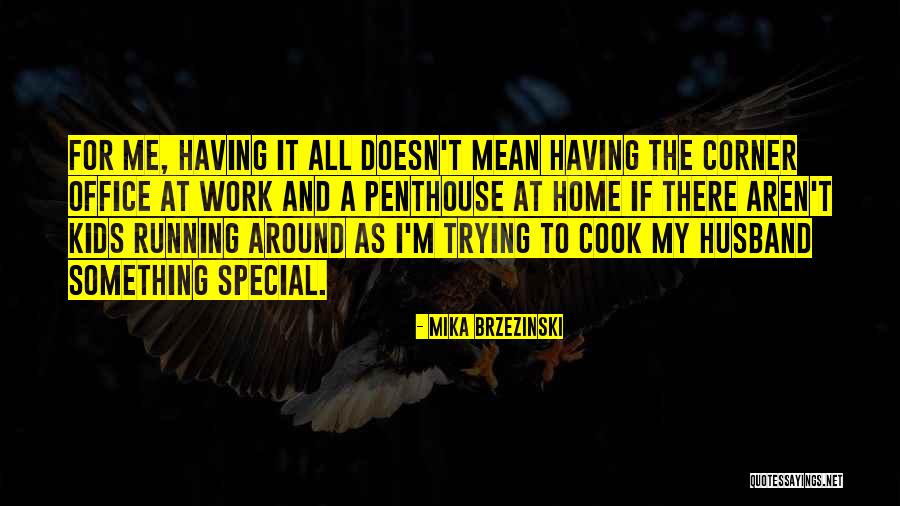 Doesn't Mean Quotes By Mika Brzezinski Doesn't Mean Quotes By Mika Brzezinski