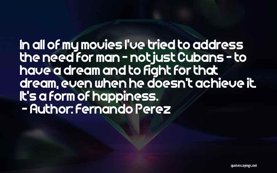 Doesn't Need A Man Quotes By Fernando Perez