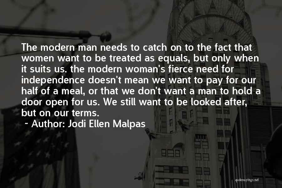 Doesn't Need A Man Quotes By Jodi Ellen Malpas