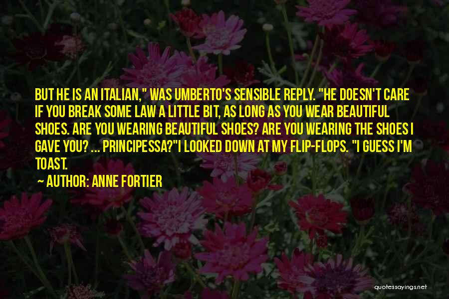 Doesn't Reply Quotes By Anne Fortier