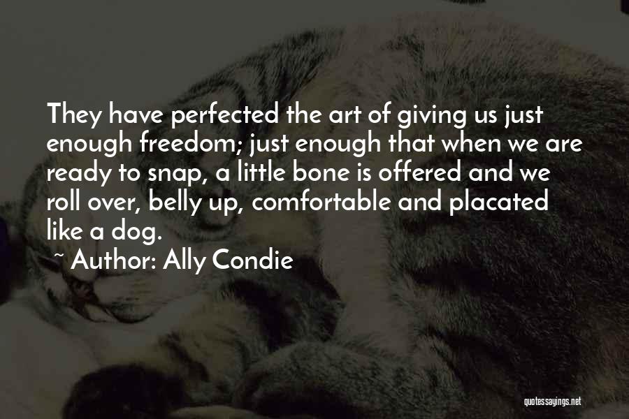 Dog And Bone Quotes By Ally Condie