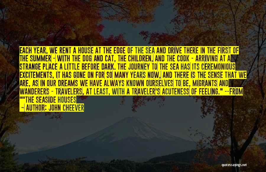 Dog And Cat Quotes By John Cheever