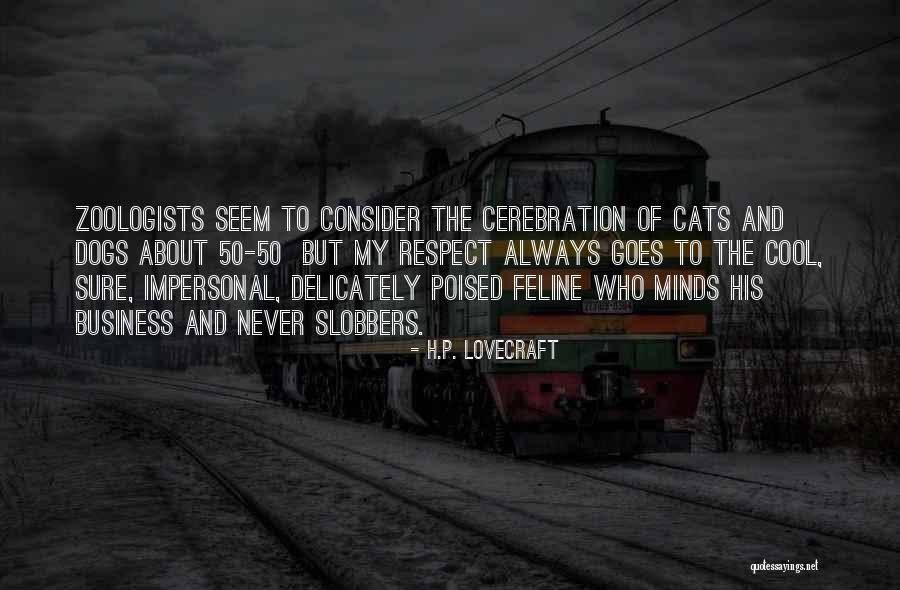 Dog And Cats Quotes By H.P. Lovecraft Dog And Cats Quotes By H.P. Lovecraft
