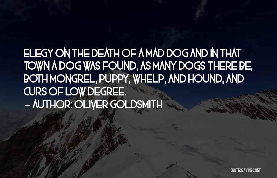 Dog And Death Quotes By Oliver Goldsmith