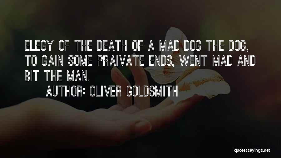 Dog And Death Quotes By Oliver Goldsmith