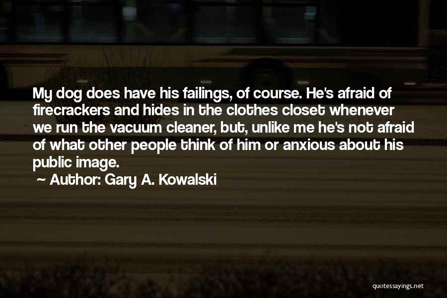 Dog And Friendship Quotes By Gary A. Kowalski