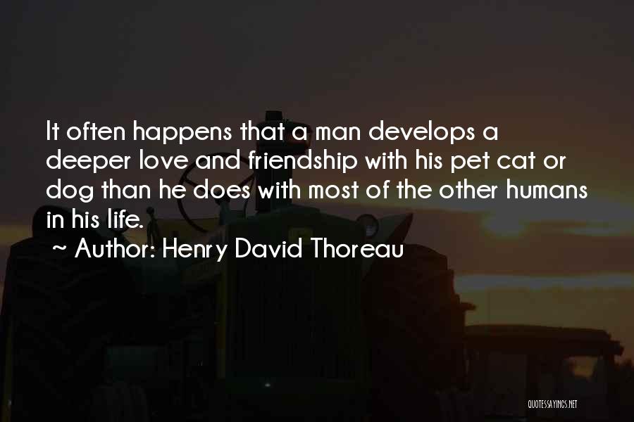 Dog And Friendship Quotes By Henry David Thoreau