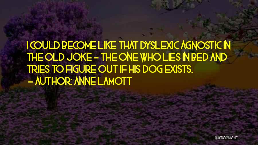 Dog And God Quotes By Anne Lamott