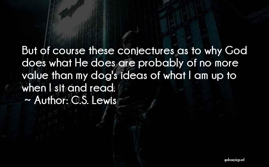 Dog And God Quotes By C.S. Lewis