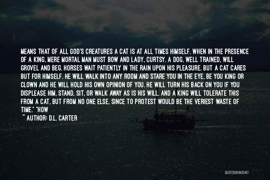 Dog And God Quotes By D.L. Carter