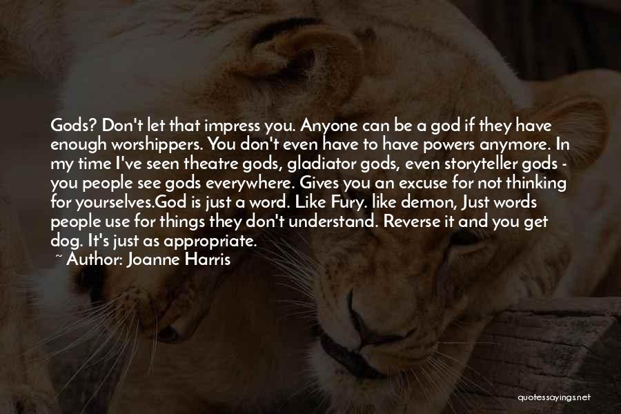 Dog And God Quotes By Joanne Harris