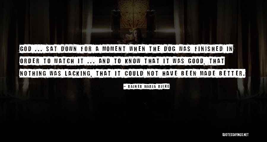 Dog And God Quotes By Rainer Maria Rilke