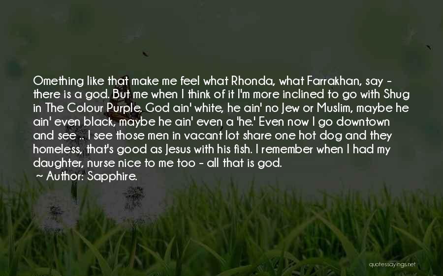 Dog And God Quotes By Sapphire.
