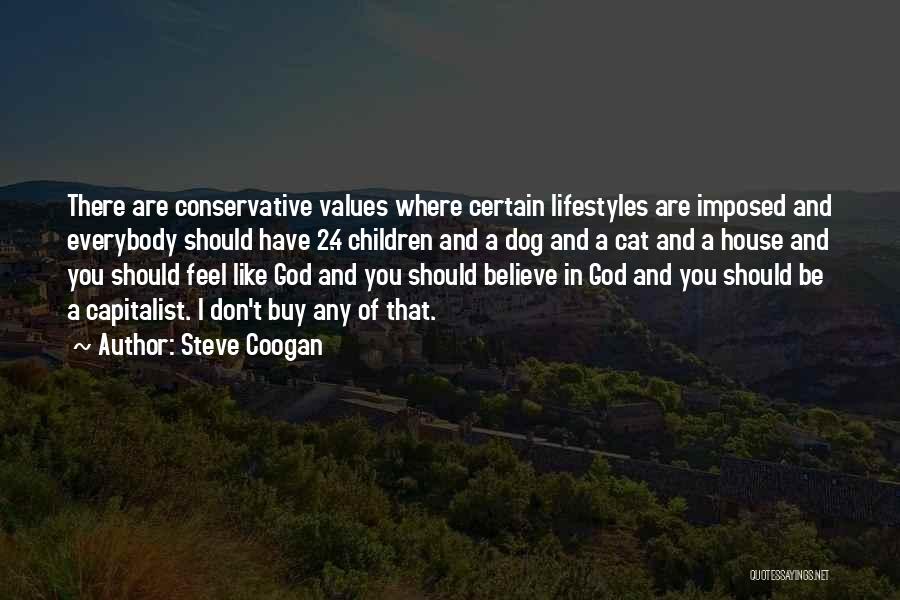 Dog And God Quotes By Steve Coogan