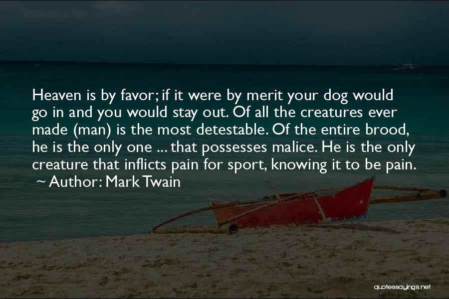 Dog And Heaven Quotes By Mark Twain
