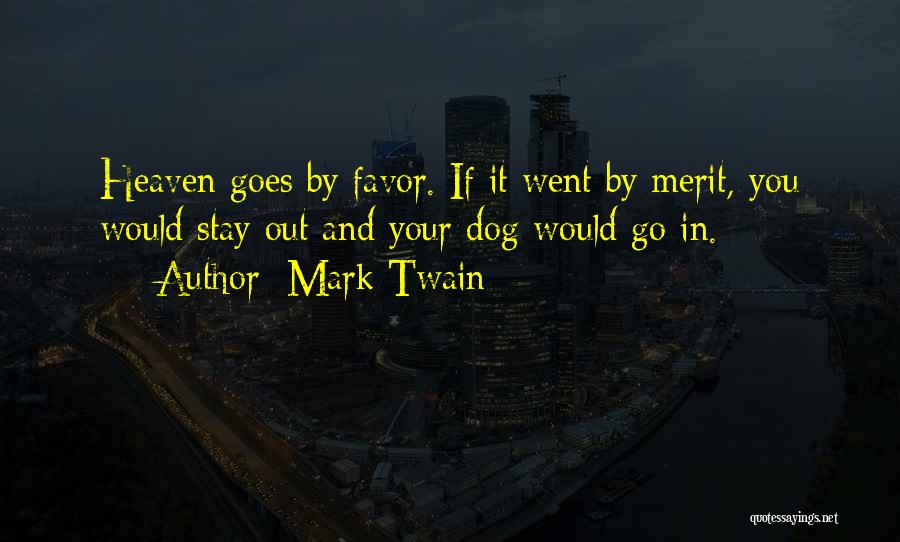 Dog And Heaven Quotes By Mark Twain