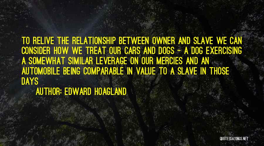 Dog And His Owner Quotes By Edward Hoagland